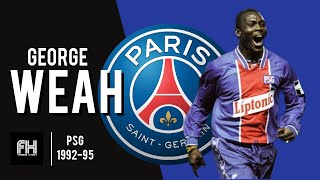 George Weah ● Goals and Skills ● PSG [upl. by Leahicm]