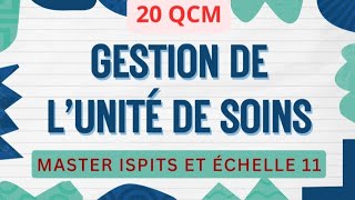 20 QCM multiples sur la gestion de lunité de soins Master ispits et Échelle 11 [upl. by Irat969]