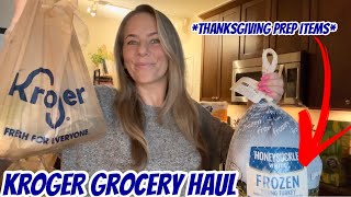 KROGER GROCERY HAUL  THANKSGIVING PREP INGREDIENTS [upl. by Lesh]