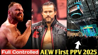 AEW First PPV 2025 Heading to Major Arena🤯 Adam Cole Dream Match  Jon Moxley Full Control In AEW [upl. by Liederman]