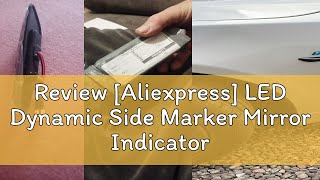 Review Aliexpress LED Dynamic Side Marker Mirror Indicator Lamp Flowing Water Turn Signal Light F [upl. by Derrick115]