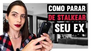 Como para de stalkear o seu ex  Mylla Murta  Expert em Relacionamentos [upl. by Marinna]