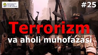 Hayot faoliyati xavfsizligi 25 dars Terrorizm va aholi muhofazasi [upl. by Maxia]