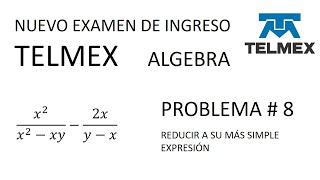 nuevo examen de ingreso TELMEX de álgebra para aspirantes problema  8 [upl. by Acinor]