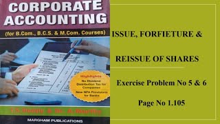 Corporate Accounting  Issue Forfeiture amp Reissue of Shares Exercise Problem No 5 amp 6 [upl. by Atiuqer896]