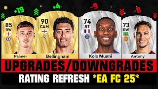 FIFA 25  BIGGEST RATING UPGRADES amp DOWNGRADES EA FC 25 😱🔥 ft Bellingham Palmer Antony [upl. by Alvita686]