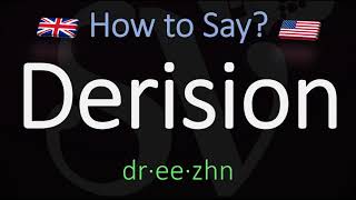 How to Pronounce Derision CORRECTLY Meaning amp Pronunciation [upl. by Minsat]