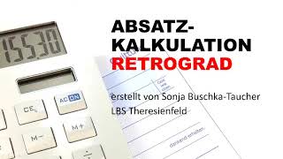 ABSATZKALKULATION RETROGRAD [upl. by Damicke]