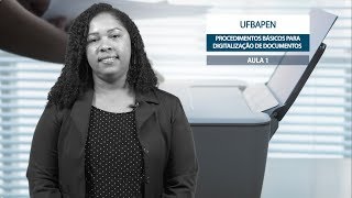 Procedimentos Básicos para Digitalização de Documentos  Aula 1 [upl. by Nelsen543]