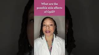 What are the possible side effects of Opill AskDrRaegan [upl. by Taub554]