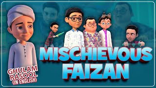 Mischievous Faizan  Ghulam Rasool Cartoon Series  3D Animation  English Cartoon [upl. by Nahtnaoj]