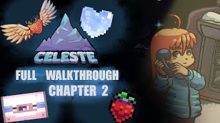 Celeste Chapter 2 All Strawberries Crystal Heart amp BSide Unlock Tape  Walkthrough 2024 [upl. by Oiceladni]