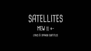 MEW  Satellites  lyrics amp spanish subs [upl. by Courcy528]