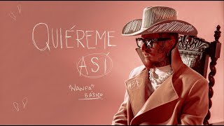 Nanpa Básico  Quiéreme Así Official Audio [upl. by Carmen]