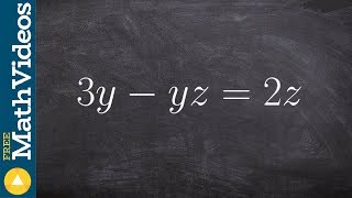 Solve a literal equation by factoring out your variable 3y‐yz2z [upl. by Rosemare623]