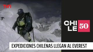 Dos expediciones chilenas llegan al Everest por primera vez  Chile50 [upl. by Virge]