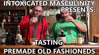 Tasting Premade Old Fashioneds [upl. by Heindrick]