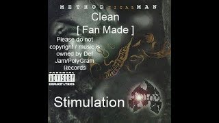 Method Man  Stimulation  Clean   Fanmade [upl. by Constantin169]