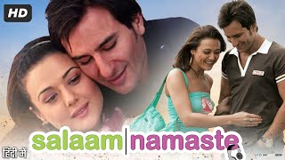 Salaam Namaste Full Movie Review amp Facts  Saif Ali Khan Preity Zinta [upl. by Latsyc]