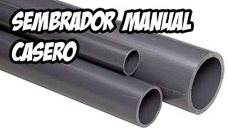 Sembrador Manual Casero y Gratis  La Huerta de Ivan [upl. by Nomaj]