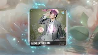 Hậu Lộc 3 Trong Tôi  Nguyễn Thương   Nony Remix  Đẹp Biết Mấy Tuổi Học Trò Vô Tư Remix TikTok [upl. by Violante]