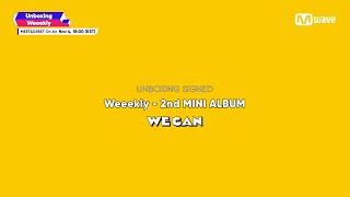 Mwave Shop Unboxing Signed Weeekly We can Album [upl. by Lodhia]