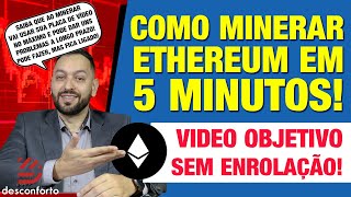 COMO MINERAR ETHEREUM EM 5 MINUTOS Passo a passo rápido e objetivo [upl. by Gazzo416]