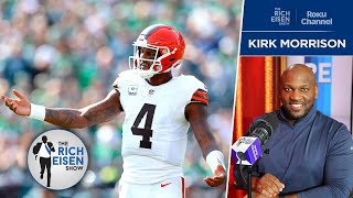 Kirk Morrison on How Much Longer the Browns Can Stick with Deshaun Watson  The Rich Eisen Show [upl. by Tuorah868]