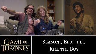 Game of Thrones S5E5 Kill the Boy REACTION [upl. by Neerbas797]