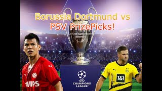 Soccer PrizePicks Today 31324  Champions League Wednesday Borussia Vs PSV [upl. by Haissi125]