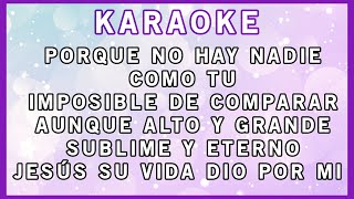 KARAOKE  TU ERES PRINICIPIO Y FINAL ♥🎶 [upl. by Niela]