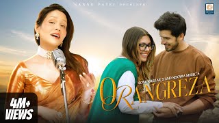 O Rangreza Official Music Video Sonu Kakkar Sanjeev C Paras Kalnawat Kanika Shharma Nannd Patel [upl. by Genet]