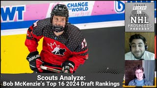 Unpacking Bob McKenzies PreSeason Top 16 2024 NHL Draft Rankings [upl. by Anitselec]