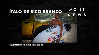 ÍTALO DE BICO BRANCO  Moist News 256 [upl. by Ahsilac233]