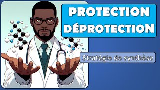 11 Protection et déprotection  stratégie de synthèse chimique Terminale spécialité Chimie [upl. by Xuaeb593]