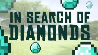 In Search of Diamonds Minecraft  Music Video [upl. by Pegma]