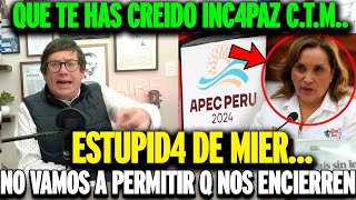 Jaime chincha cuadra a dina Boluarte por encerrarnos en los días de Apec [upl. by Ilke]