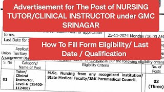 Advertisement for The Post of NURSING TUTORCLINICAL INSTRUCTOR under GMC SRINAGAR [upl. by Ialokin335]