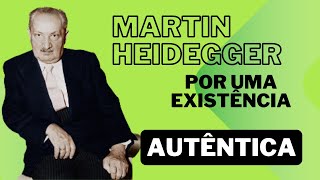 Heidegger Dasein Autenticidade Morte e Angústia [upl. by Nnorahs]