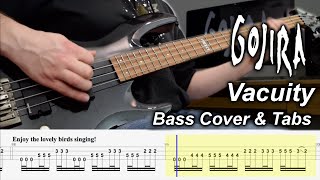 Vacuity  Bass Cover amp Tabs  Gojira  Instrumental [upl. by Adelind]