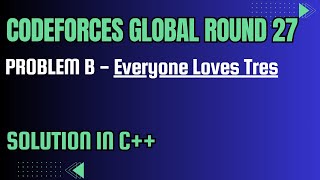 Codeforces Global Round 27 Problem B Everyone Loves Tres Full Solution In C [upl. by Lati]