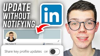 How To Update Linkedin Profile Without Notifying Connections  Full Guide [upl. by Osswald]