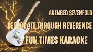 Avenged Sevenfold  Desecrate Through Reverence Karaoke  Fun Times Karaoke [upl. by Ialocin951]