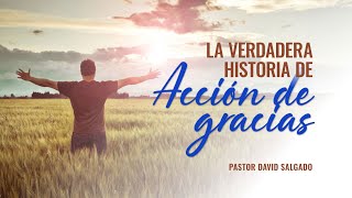 La verdadera historia de Acción de Gracias  Prédicas cristianas [upl. by Ennagrom]