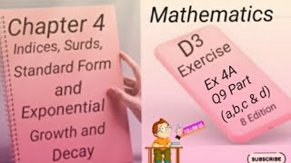 D3  Ex 4A  Q9 abc amp d IndicesSurdsStandard Form and Exponential Growth and Decay 8 Edi [upl. by Apollo825]
