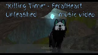 FeralHeart Unleashed  quotKilling Timequot FHU AMV FHU [upl. by Pich]