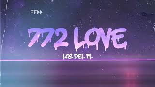 772 Love ♡  Los de FL Lyric Video [upl. by Nodnarbal]