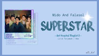 EASY LYRICS  Mido And Falasol  Superstar  Hospital Playlist 2 OST Sub Indo  Lirik Terjemahan [upl. by Rebliw549]