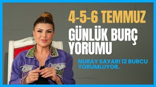 456 Temmuz 12 Burç YorumuKoç Boğa İkizler Yengeç Aslan Başak Terazi Akrep Yay Oğlak KovaBalık [upl. by Upshaw]