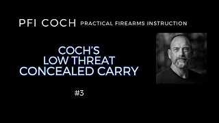 PFI COCH  COCHS LOW THREAT CONCEALED CARRY [upl. by Alrats]